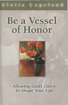 Be a Vessel of Honor