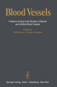 Blood Vessels: Problems Arising at the Borders of Natural and Artificial Blood Vessels