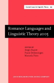 Romance Languages and Linguistic Theory 2005: Selected Papers from 'Going Romance', Utrecht, 8-10 December 2005