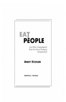Eat People: And Other Unapologetic Rules for Game-Changing Entrepreneurs  