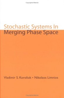 Stochastic systems in merging phase space