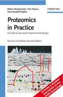 Proteomics in Practice: A Guide to Successful Experimental Design, Second Edition