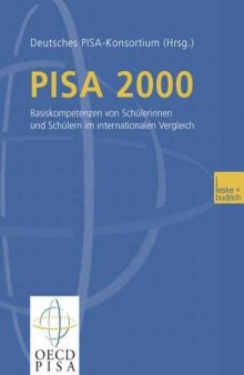 PISA 2000. Basiskompetenzen von Schülerinnen und Schülern im internationalen Vergleich