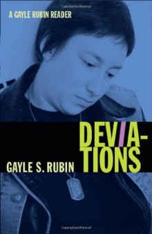 Deviations: A Gayle Rubin Reader (a John Hope Franklin Center Book)