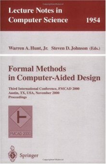 Formal Methods in Computer-Aided Design: Third International Conference, FMCAD 2000 Austin, TX, USA, November 1–3, 2000 Proceedings