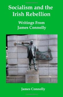 Socialism and the Irish Rebellion: Writings from James Connolly