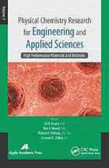 Physical chemistry research for engineering and applied sciences. Volume 3, High performance materials and methods