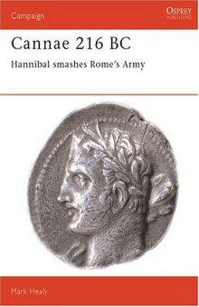 Cannae 216 BC: Hannibal smashes Rome's Army (Campaign)