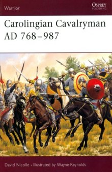 Carolingian Cavalryman AD 768-987