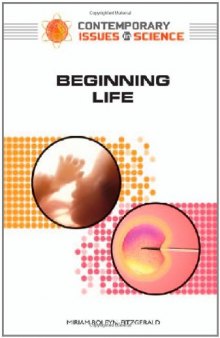 Beginning Life (Contemporary Issues in Science)