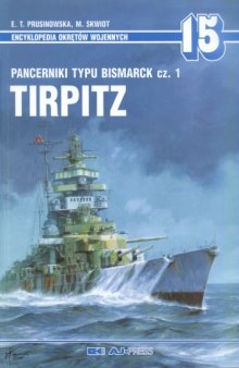 Pancerniki Typu Bismarck vol.1 Tirpitz