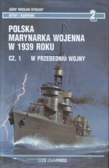 Polish Navy in 1939 pt. 1 On a Brink of War