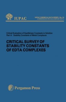 Critical Survey of Stability Constants of EDTA Complexes. Critical Evaluation of Equilibrium Constants in Solution: Stability Constants of Metal Complexes