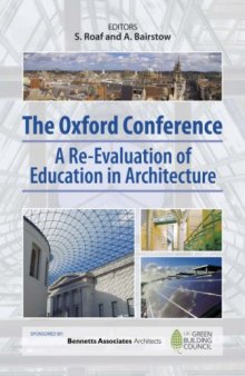 The Oxford Conference : A Re-Evaluation of Education in Architecture  