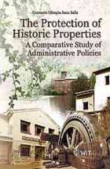The protection of historic properties : a comparative study of administrative policies