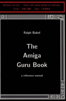 The Amiga Guru Book: A Reference Manual 