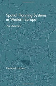 Spatial Planning Systems in Western Europe:  An Overview