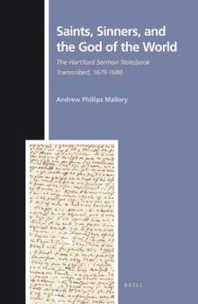 Saints, Sinners, and the God of the World: The Hartford Sermon Notebook Transcribed, 1679-1680 (Numen Book Series: Studies in the History of Religions)  