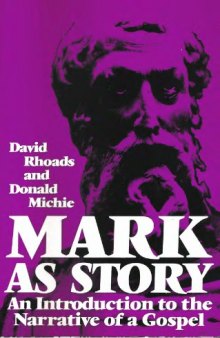 Mark As Story: An Introduction to the Narrative of a Gospel