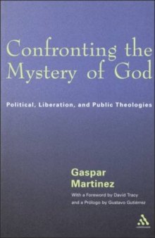 Confronting the Mystery of God: Political, Liberation, and Public Theologies