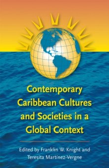 Contemporary Caribbean Cultures and Societies in a Global Context