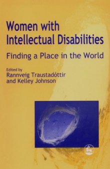 Women with intellectual disabilities: finding a place in the world  
