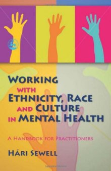 Working with Ethnicity, Race and Culture in Mental Health: A Handbook for Practitioners