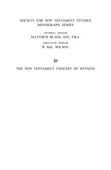 The New Testament Concept of Witness (Society for New Testament Studies Monograph Series)