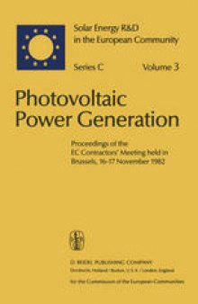 Photovoltaic Power Generation: Proceedings of the EC Contractors’ Meeting held in Brussels, 16–17 November 1982