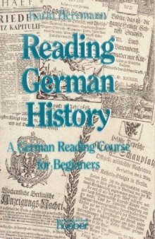 Reading German History: A German Reading Course for Beginners  