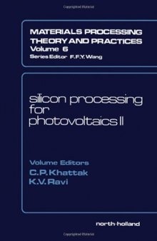 Silicon Processing for Photovoltaics II