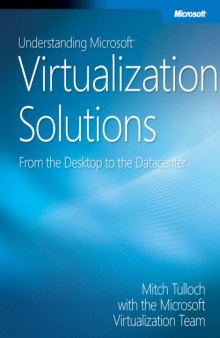 Understanding Microsoft Virtualization Solutions: From the desktop to the datacenter