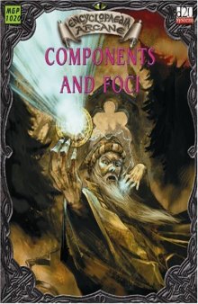 Encyclopaedia Arcane: Components and Foci (d20 System)