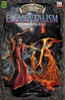 Encyclopaedia Arcane: Elementalism - The Primordial Force (d20 System)