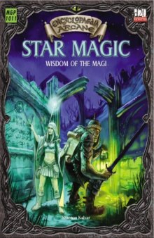 Encyclopaedia Arcane: Star Magic - Wisdom Of The Magi (d20 System)
