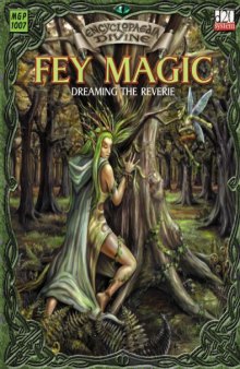 Encyclopaedia Divine: Fey Magic - Dreaming The Reverie (d20 System)