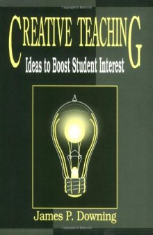 Creative Teaching: Ideas to Boost Student Interest