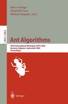 Ant Algorithms: Third International Workshop, ANTS 2002 Brussels, Belgium, September 12–14, 2002 Proceedings