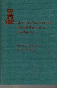 Mortuary practices and skeletal remains at Teotihuacán