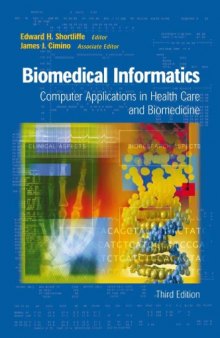 Biomedical informatics. Computer applications in health care and biomedicine