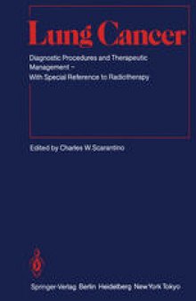 Lung Cancer: Diagnostic Procedures and Therapeutic Management With Special Reference to Radiotherapy