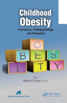 Childhood Obesity: Prevalence, Pathophysiology, and Management