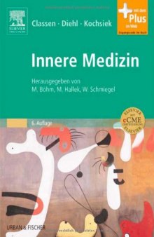 Innere Medizin. Herausgegeben von M. Böhm, M. Hallek, W. Schmiegel