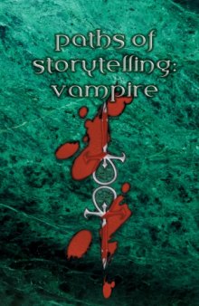 World of Darkness: Vampire - The Masquerade: Paths of Storytelling
