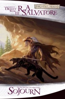 Sojourn: The Dark Elf Trilogy, Part 3 (Forgotten Realms: The Legend of Drizzt, Book III)  