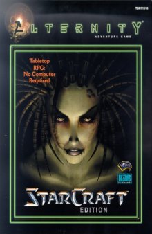 StarCraft (Alternity Sci-Fi Roleplaying, StarCraft Edition)
