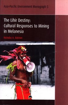 Lihir Destiny: Cultural Responses to Mining in Melanesia