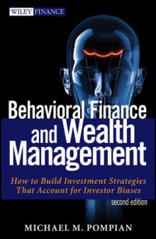 Behavioral Finance and Wealth Management: How to Build Optimal Portfolios That Account for Investor Biases