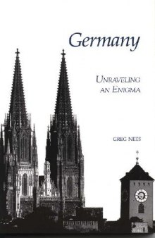 Germany Unraveling an Enigma Greg Nees