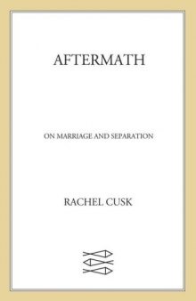 Aftermath: On Marriage and Separation